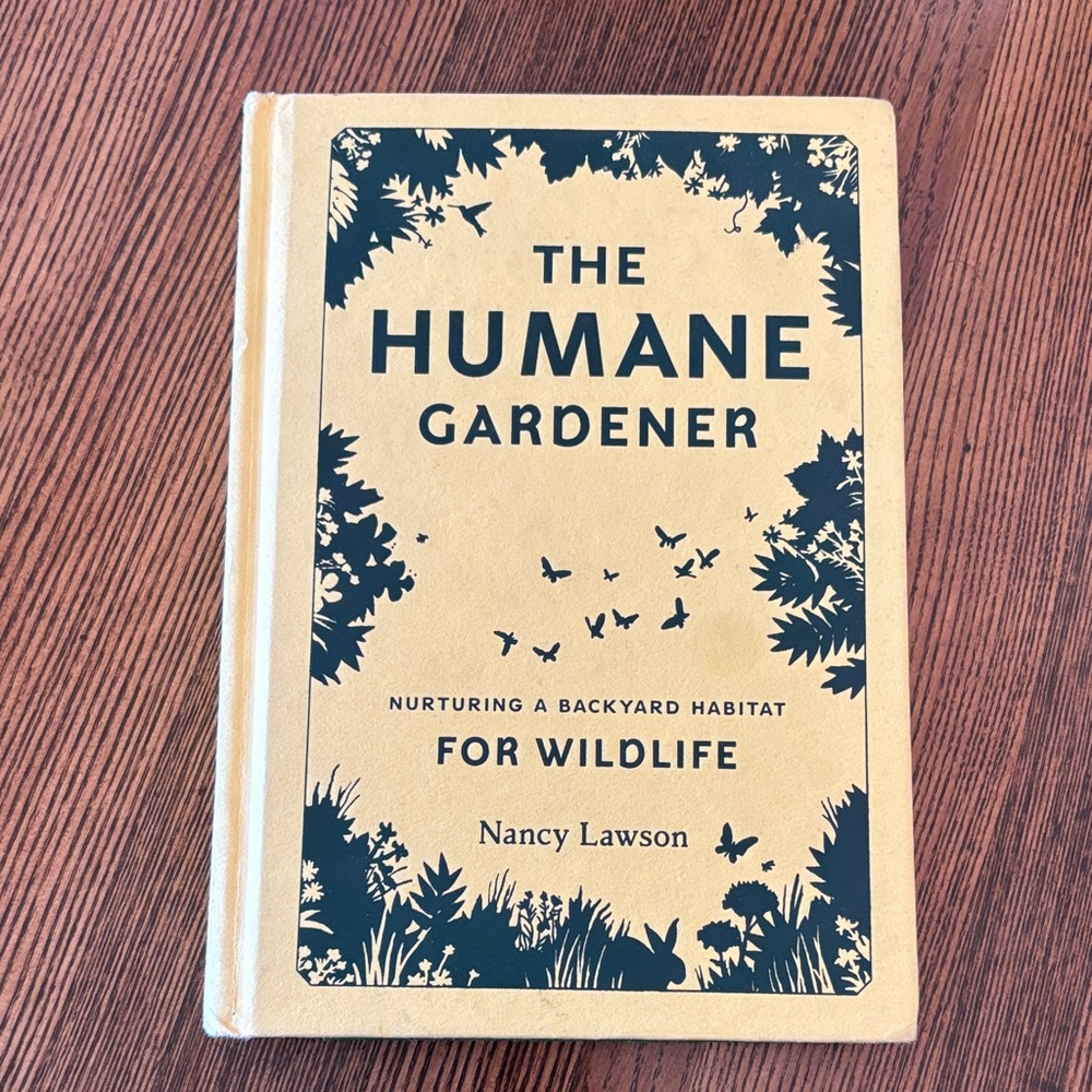 The Humane Gardener by Nancy Lawson - Tan & Black Hardcover